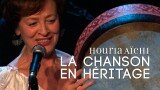 Houria Aïchi, la chanson en héritage