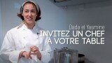 Dada el Yasmine, invitez un chef à votre table
